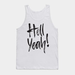 Hell yeah! Tank Top